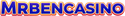 Mrbencasino